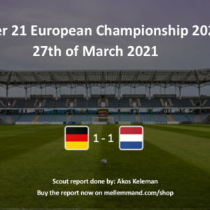 Germany vs The Netherlands – Under21 Scout Report