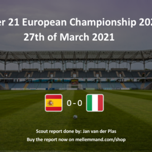Spain vs Italy – Under21 Scout Report